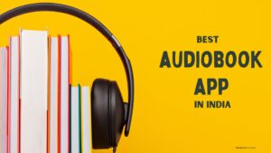 Best audiobook app in India