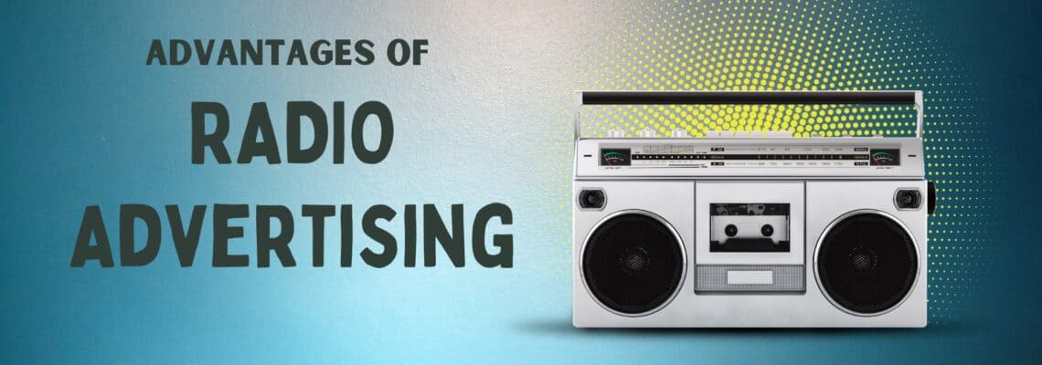 Advantages and Disadvantages of Radio Advertising
