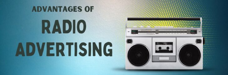 Advantages and Disadvantages of Radio Advertising