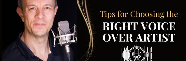 Tips for Selecting the Ideal Voice Over Artist
