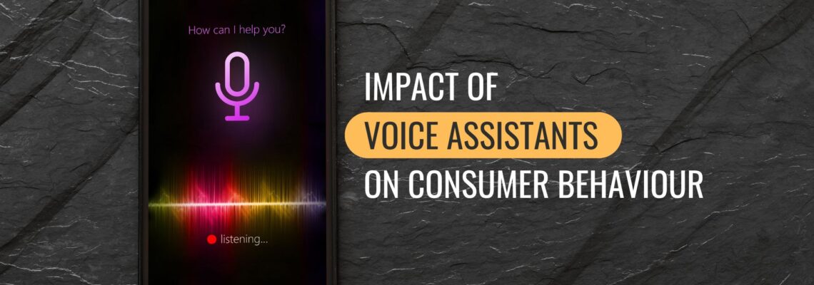 The Transformative Impact of Voice Assistants on Consumer Behaviour